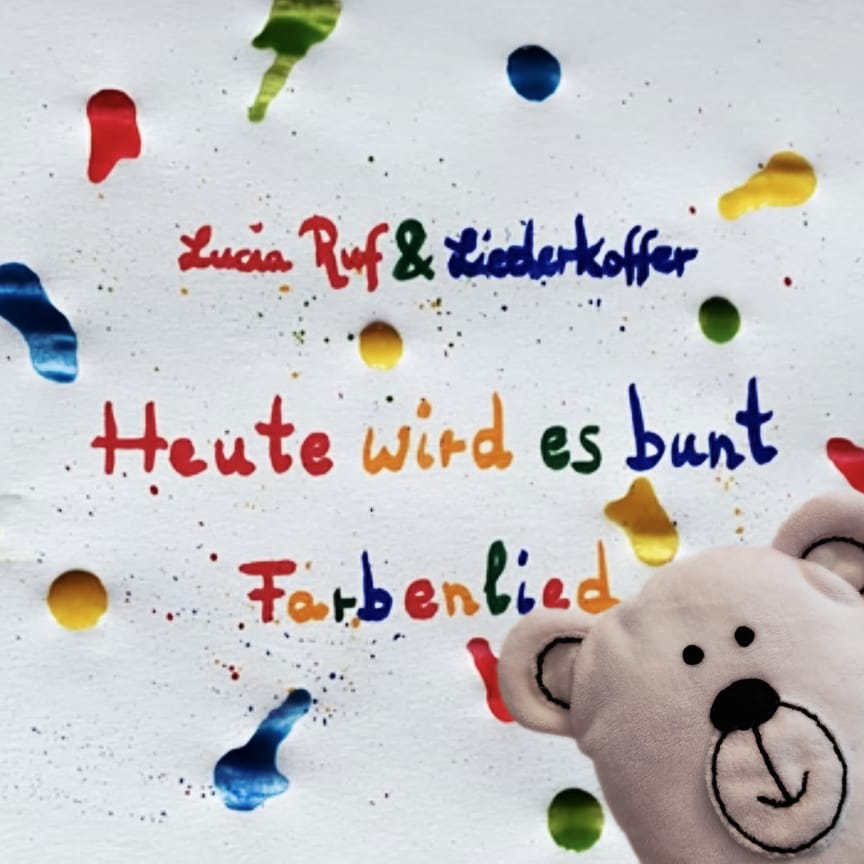 Farbenlied von Lucia Ruf und Liederkoffer