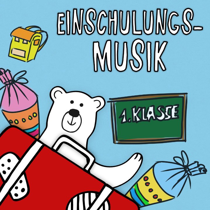 Einschulungsmusik 2022