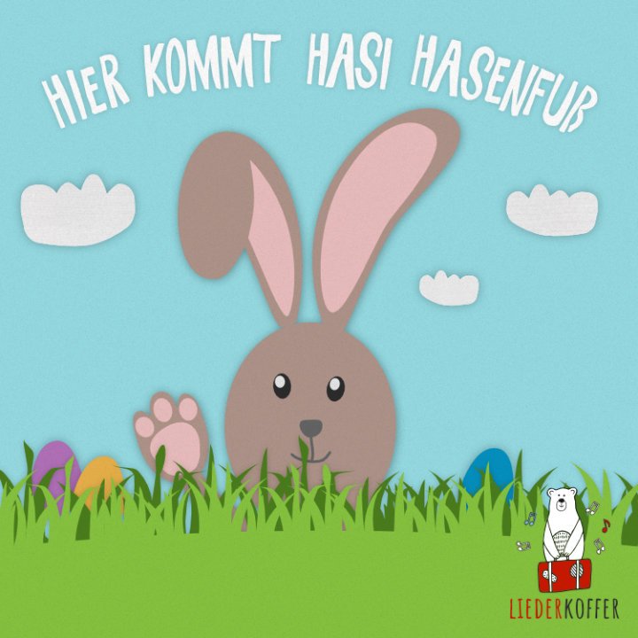 Hier kommt Hasi Hasenfuß - das Osterlied aus dem Liederkoffer