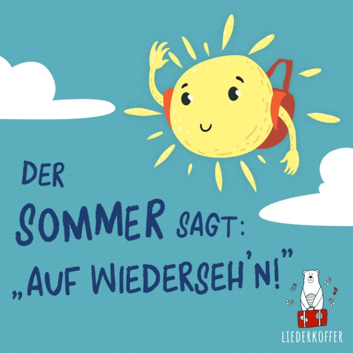 Liederkoffer - Der Sommer sagt auf Wiedersehen