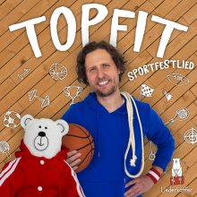 Topfit - das Sportfestlied aus dem Liederkoffer